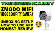ZMODO WIFI VIDEO SECURITY CAMERA UNBOXING SET UP HOW TO USE SURVEILLANCE NIGHT VISION CAMARA