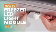 How to replace Freezer LED Light Module part # W11483116 on your Whirlpool Refrigerator