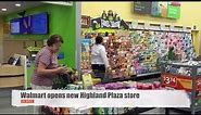 Walmart opens Neighborhood Market at Highland Plaza in Hixson