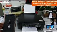 Epson XP -2200 Full Episodes Unboxing, Wireless WIFI Set Up, Scan Procedure, Print, and Copy