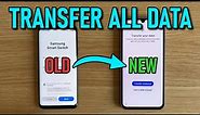 How to Transfer Data From OLD Samsung to NEW Samsung (Smart Switch)