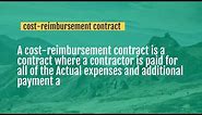 cost reimbursable contract or Cost plus contracts