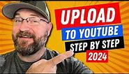 How to Upload Your First YouTube Video 2024