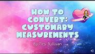 Customary Measurement Conversions