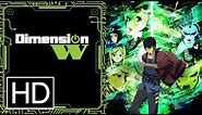 Dimension W - Official Trailer