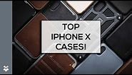 5 AMAZING iPhone X Cases You'll Love!