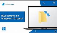➡️Blue Arrows on Windows 10 Icons - What Does It Mean & How to Remove Them ? 🚫