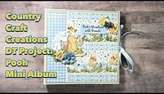 Pooh 8x8 Mini Album- CCC DT Project Share | Country Craft Creations | Pooh’s Adventures w/Friends