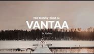 FINLAND: Top 4 Things To Do in Vantaa (near Helsinki Airport)