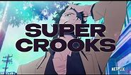 SuperCrooks Opening with Lights (Ellie Goulding)
