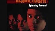 Black Ivory - Spinning Around - Time Is Love