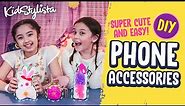 Super cute and easy DIY Phone Accessories! | Kidstylista