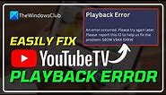 How to fix YouTube TV Playback Error || YouTube TV Troubleshooting [EASILY SOLVED]📺