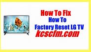 How To Factory Reset LG TV [In 2 Minutes] - Let's Fix It