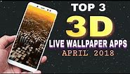 BEST 3D LIVE WALLPAPER APPS 2018 for HONOR 9 lite and REDMI NOTE 5 pro ( all Android phones)🔥🔥🔥