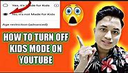 HOW TO TURN OFF KIDS MODE ON YOUTUBE TAGALOG TUTORIAL