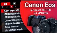 [Tuto Photo] Canon EOS : mode d'emploi | presque TOUTES les OPTIONS