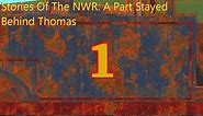 Stories Of The NWR: A Part Stayed Behind Thomas (NEW Season 5)