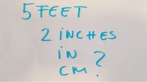 5 feet 2 inches in cm?