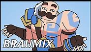 BRAUMIX | League of Legends Champion Remix