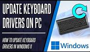 How to Update Keyboard Drivers on Windows 11 PC