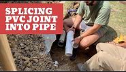HOW TO Splice PVC Joint into an Existing PVC Pipe