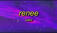 SALES - renee (Lyrics) | you got it you got it