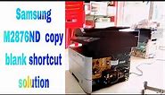 Samsung M2876ND printer blank page printing ॥ Tips and solution ॥ Best easy solution