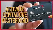 How to Activate Capital One MasterCard Online 2023?