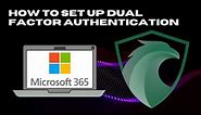Set Up Dual Factor Authentication (2FA/DFA/MFA) for Microsoft 365 / Office 365 (2023)