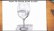 How to draw a Realistic wine glass step by step easy || drawing of wine glasses|| pencil drawing ||
