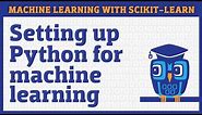 Setting up Python for machine learning: scikit-learn and Jupyter Notebook