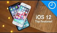 iOS 12: Top Features & Changes!