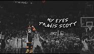 Stephen Curry Mix - "My Eyes" feat. Travis Scott