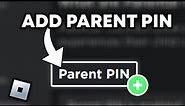 How To Add Parental PIN To ROBLOX | Quick & Easy
