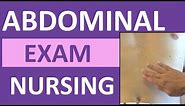 Abdominal Examination (Exam) Nursing Assessment | Bowel & Vascular Sounds, Palpation, Inspection