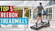 ✅Best Reebok Treadmills In 2023-Top 5 Treadmill Reviews 2023