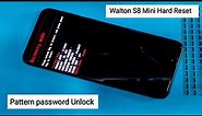 Walton Primo S8 Mini Hard Reset | Walton S8 Mini Pattern , Password , Fingertips Unlock