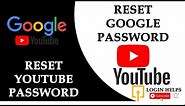 Forgot Youtube Password? How to Reset YouTube Password? Reset Google Password