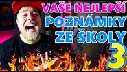 VAŠE NEJLEPŠÍ POZNÁMKY ZE ŠKOLY 3