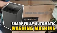 SHARP FULLY AUTOMATIC WASHING MACHINE Unbox and Quick Test Sharp ES-JN08A9(GY) 8Kg