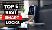 Top 5: Best Smart Locks (2024)