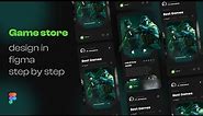Game Store App Design Using Figma for Beginners Step By Step | Figma Tutorial