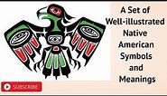 A Set of Well illustrated Native American Symbols and Meanings