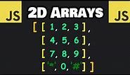 Learn 2D ARRAYS in JavaScript in 6 minutes! ⬜