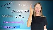 How to Sign - Understand - Know - Don't Understand - Don't Know - SignLanguage ASL