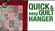 I Make A Simple Quilt Hanger For Walls [Video #377]