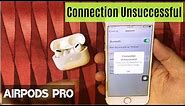 Fix AirPods Pro Connection Unsuccessful Error - iOS 17.4.1