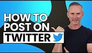 How to Post On Twitter A Beginners Guide To Tweeting
