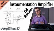 Instrumentation Amplifiers Explained (Amplifiers #7)